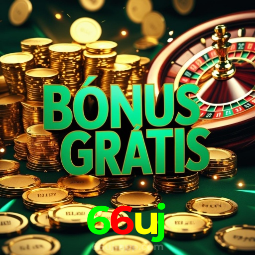 66uj：A sorte está no cassino online com apostas no futebol e grandes vitórias!